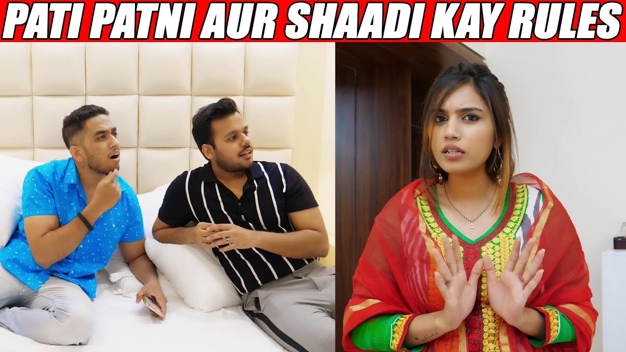 PATI PATNI AUR SHAADI KAY RULES