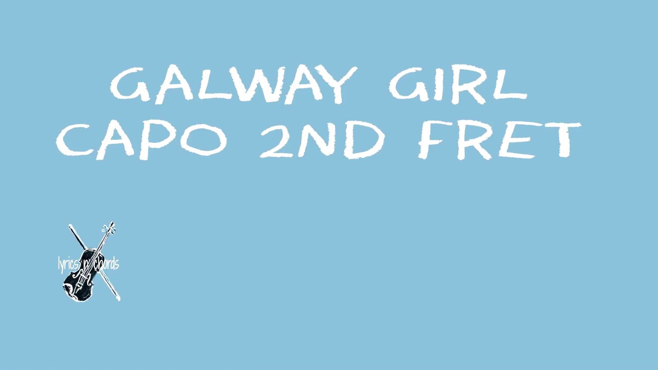 galway girl ed sheeran lyrics n chords