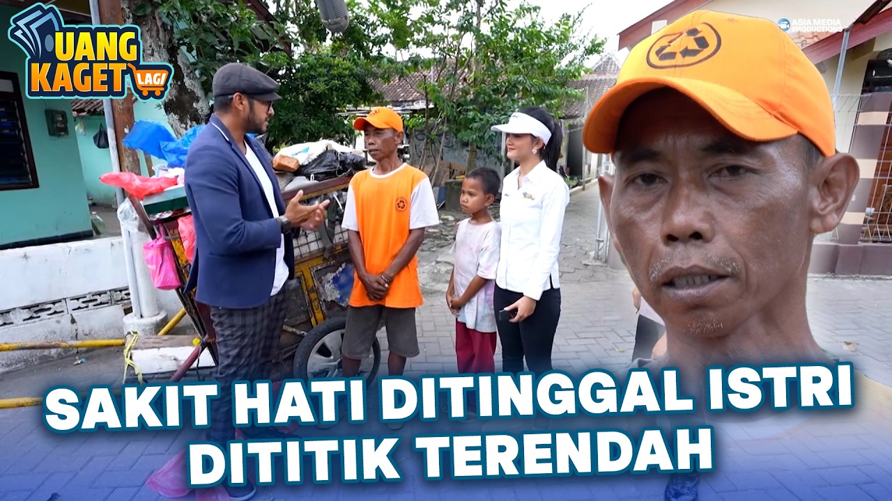 SAKIT HATI DITINGGAL ISTRI DITITK TERENDAH😭 | UANG KAGET LAGI EPS 794
