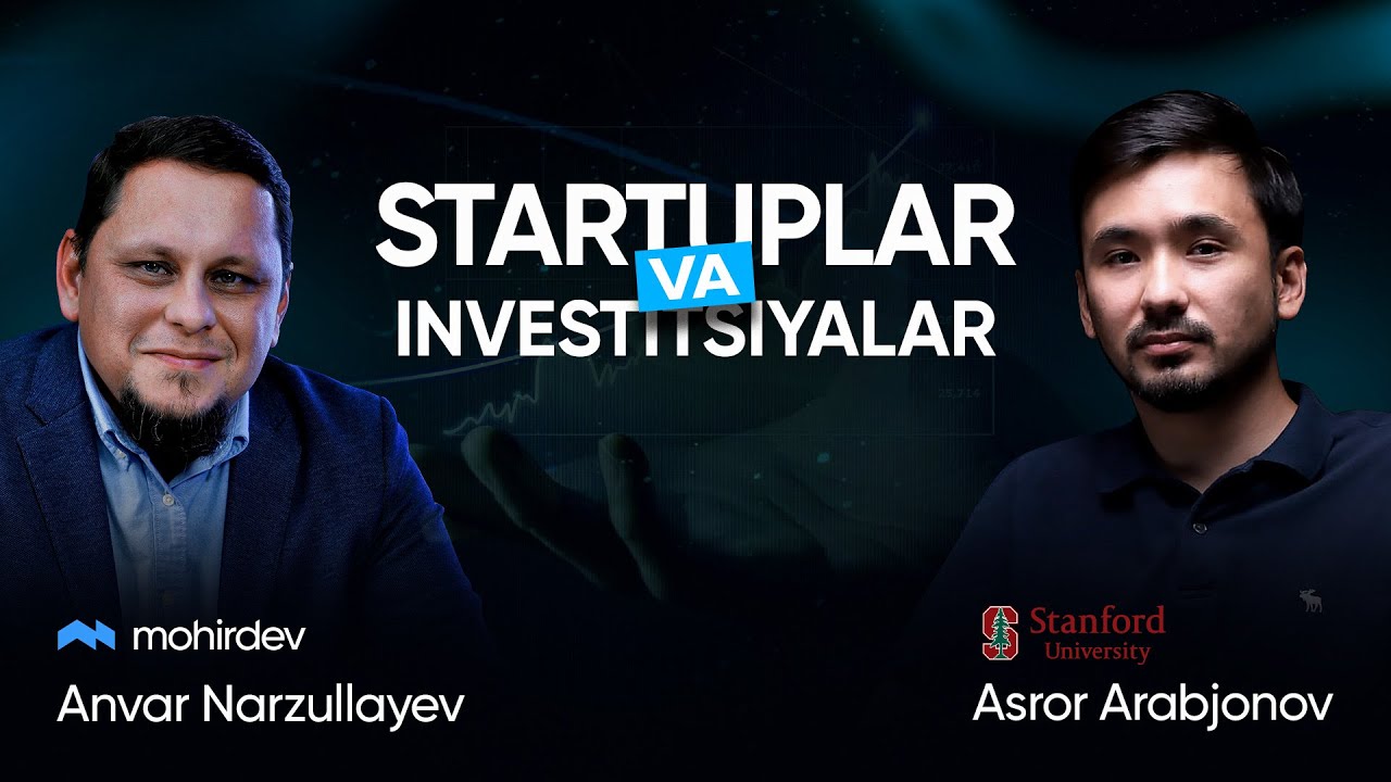 Startuplar va investitsiyalar | Anvar Narzullayev, Asror Arabjonov