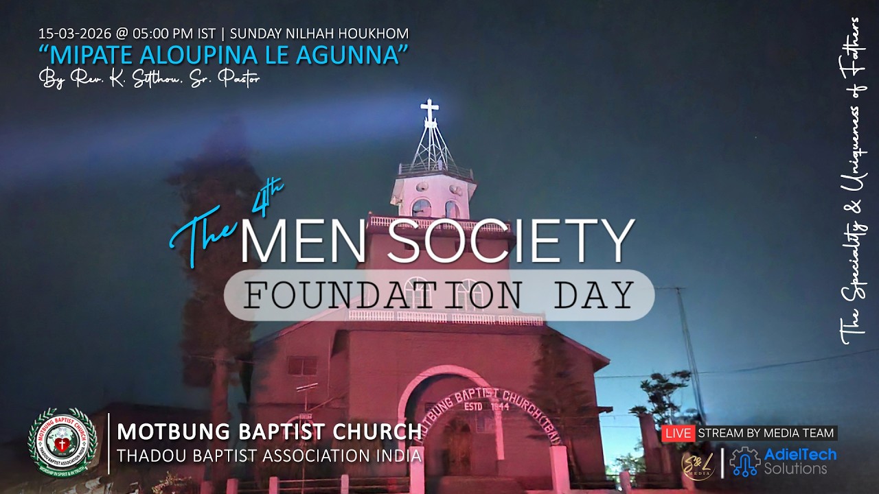 15-03-2026 | THE FOURTH MOTBUNG BAPTIST CHURCH MEN SOCIETY FOUNDATION DAY
