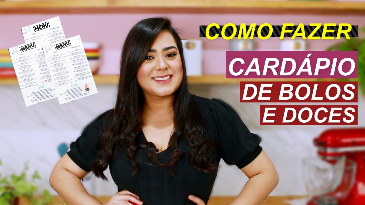 Como Fazer Cardápio de Bolos e Doces que Vende Muito | Luana Angeli
