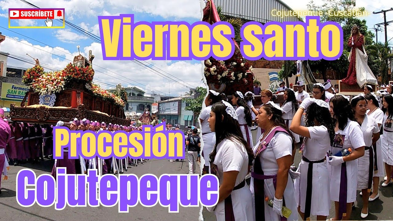 Procesión de Viernes Santo, Parroquia San Juan Bautista -Cojutepeque- 2025