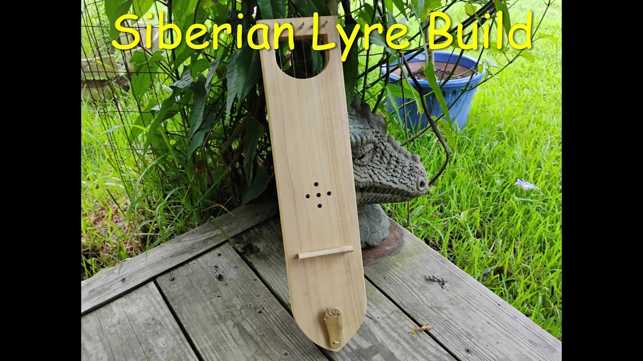 Siberian Lyre Build