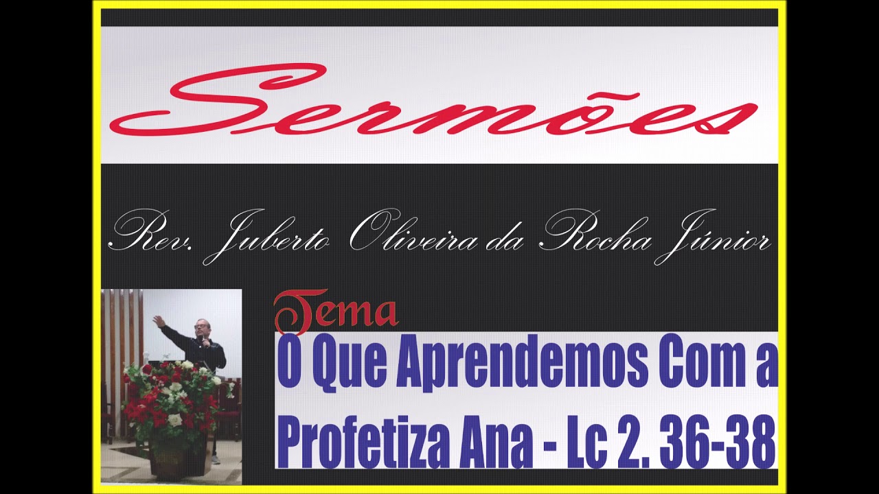 O Que Aprendemos Com a Profetiza Ana - Lc 2. 36 - 38