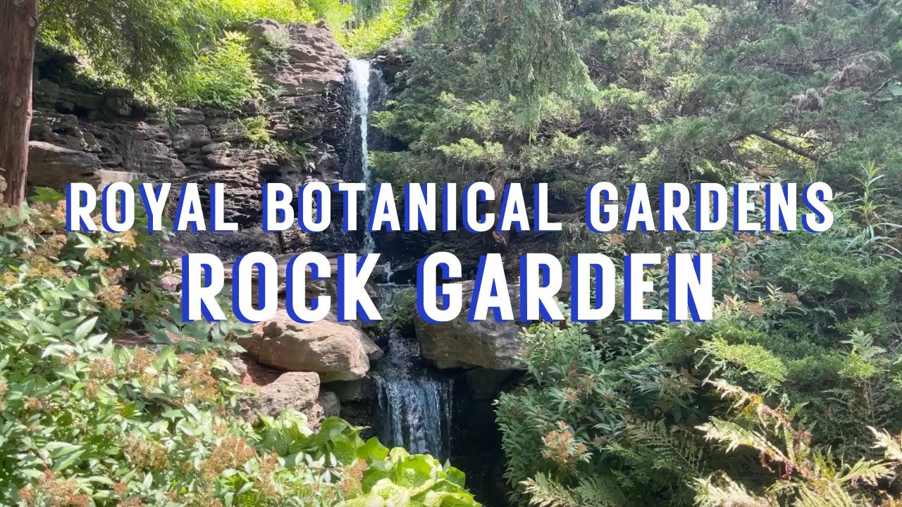 Rock Garden Walking Tour at Royal Botanical Gardens (Burlington, ON)