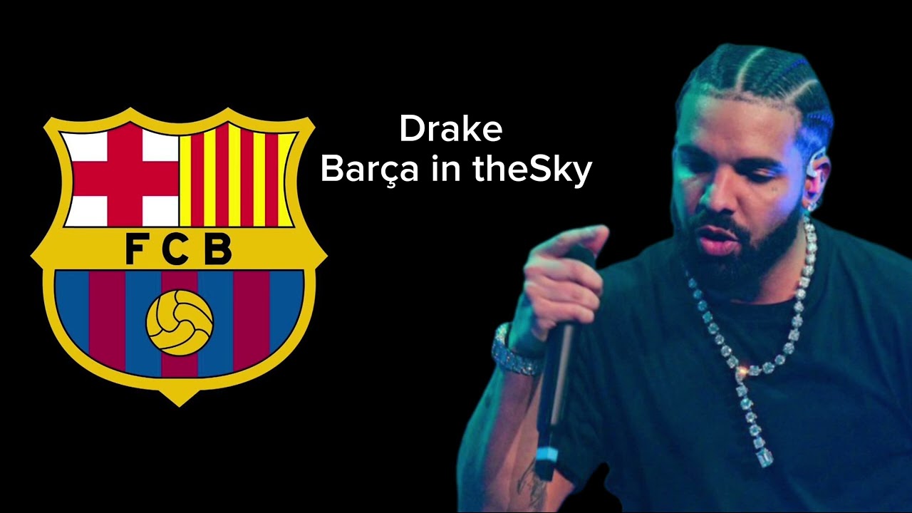Drake ( Bar&ccedil;a in the Sky)