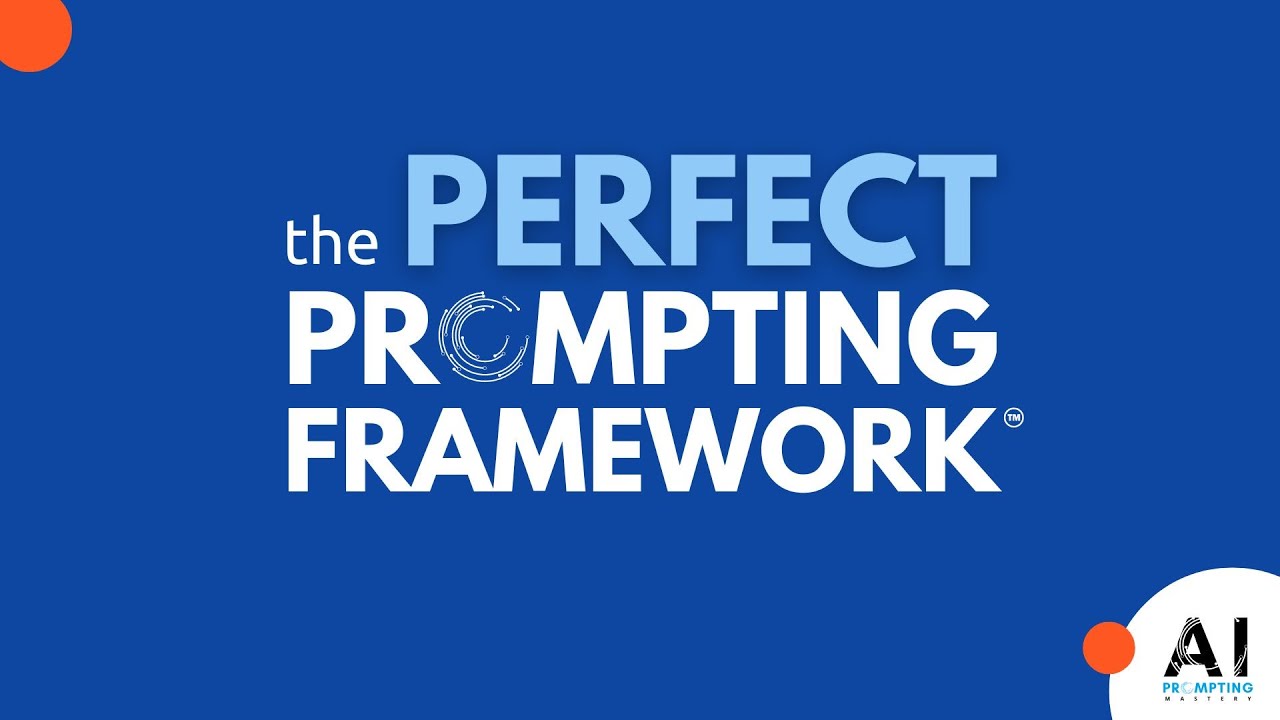 AI / ChatGPT - The Perfect AI Prompt Framework