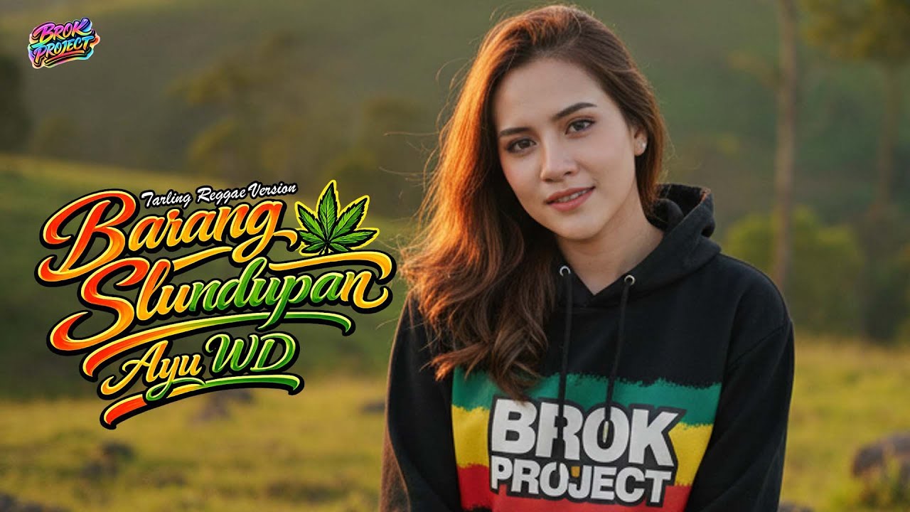 Barang Slundupan - Ayu WD | Tarling Reggae Version - By.BROK Project