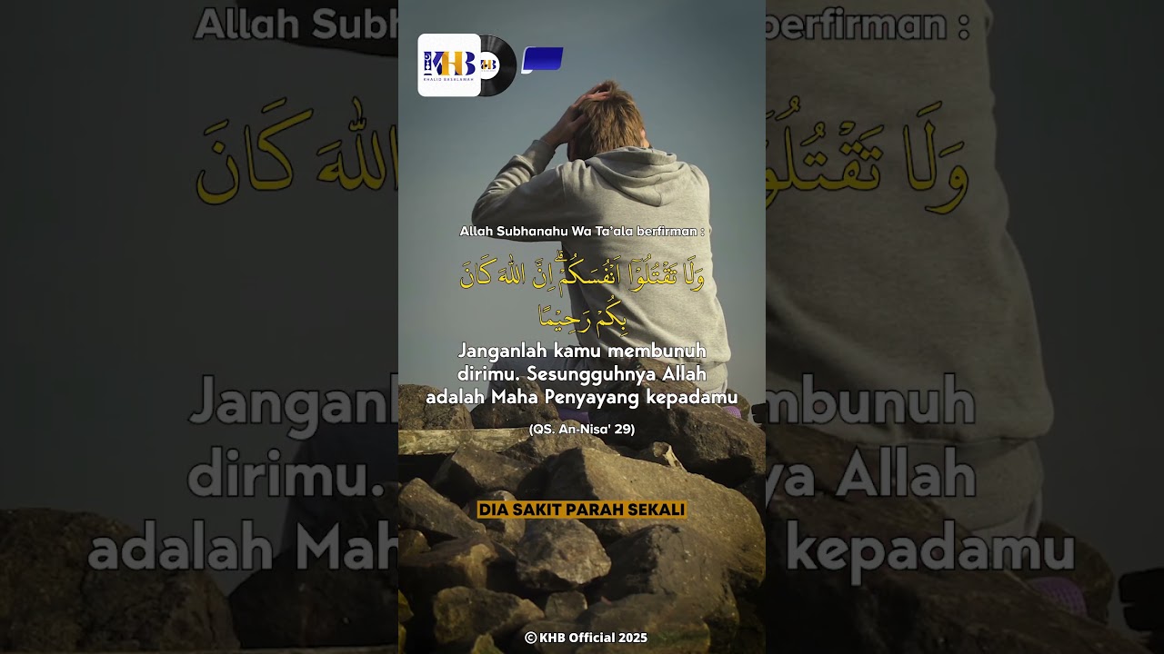 BUNUH DIRI ADALAH DOSA BESAR! - KHALID&nbsp;BASALAMAH