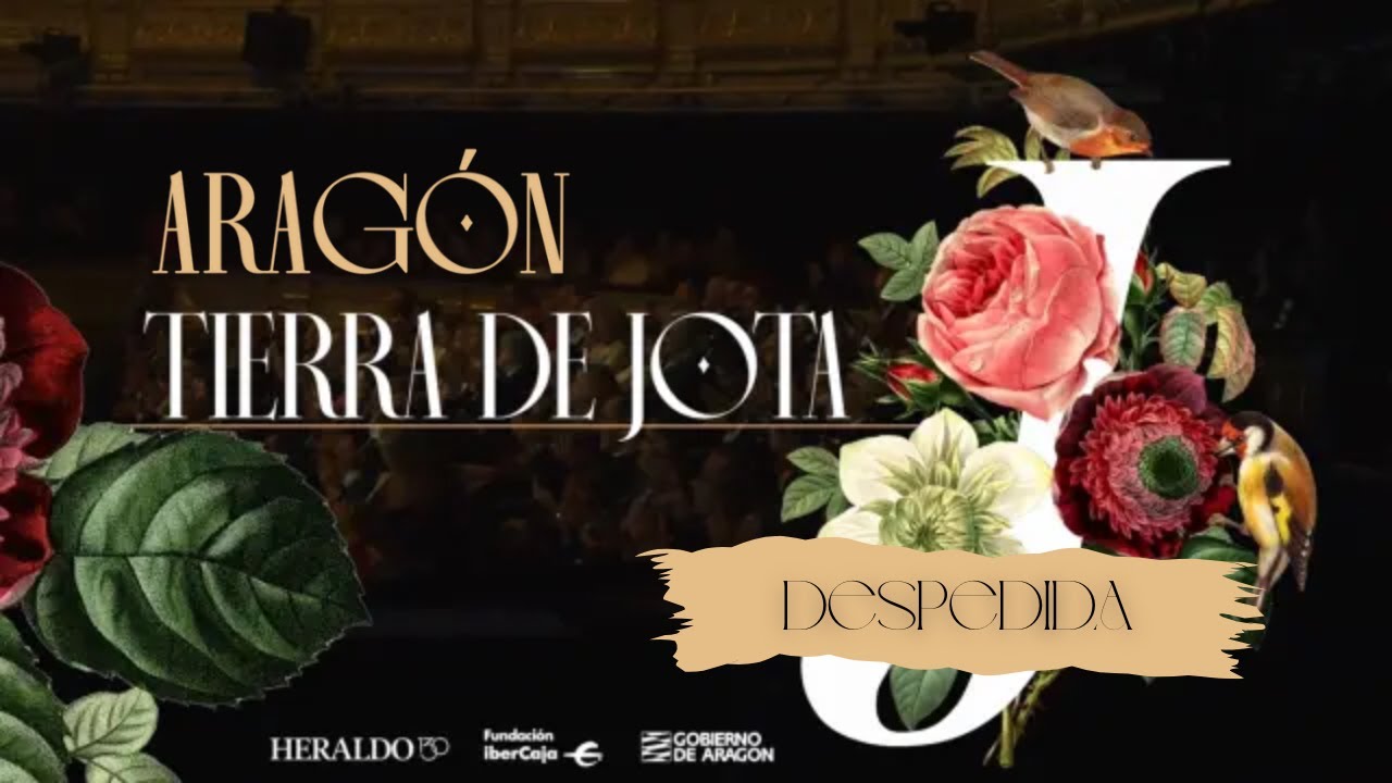 ARAGÓN TIERRA DE JOTA - Despedida