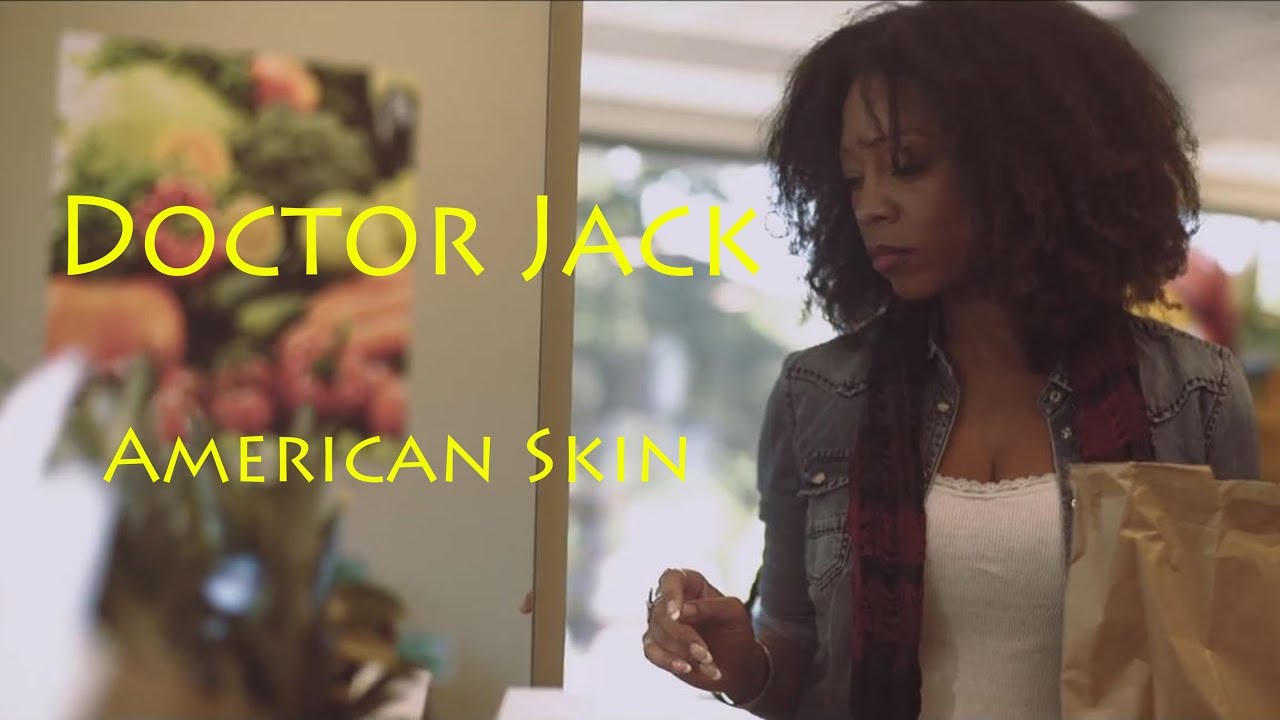 Doctor Jack   American Skin