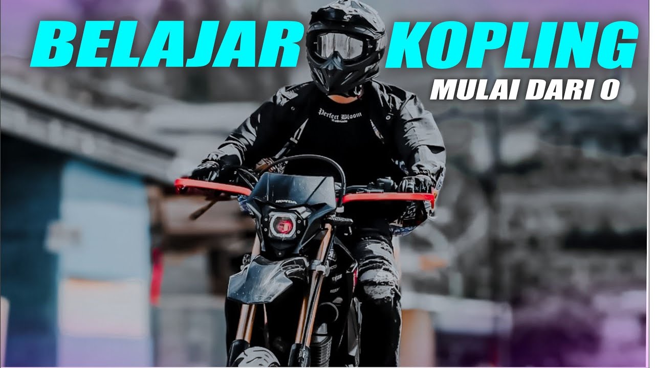 BELAJAR MOTOR KOPLING - Tips Mudah Mengendarai motor kopling CRF 150