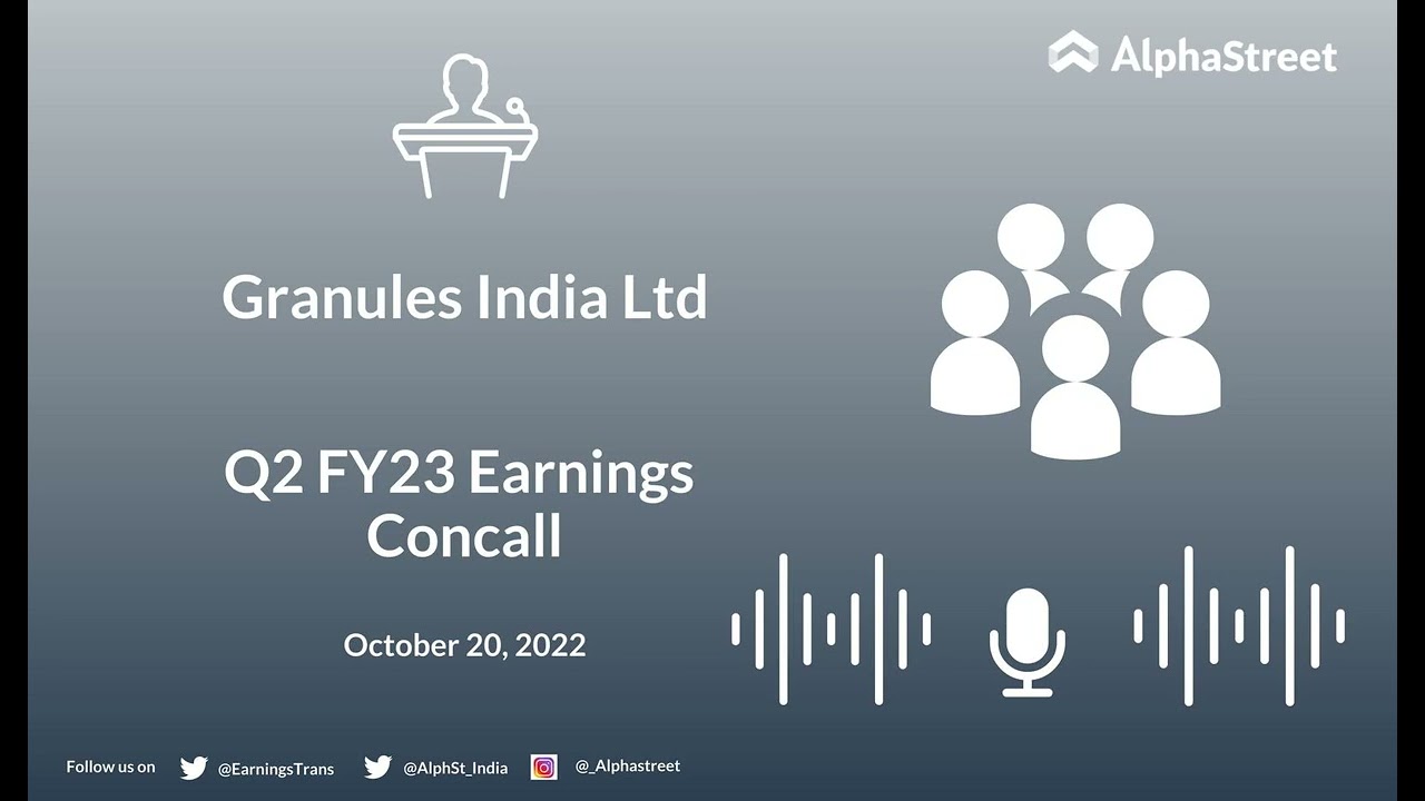 GRANULES Stock | Granules India Ltd Q2 FY23 Earnings Concall