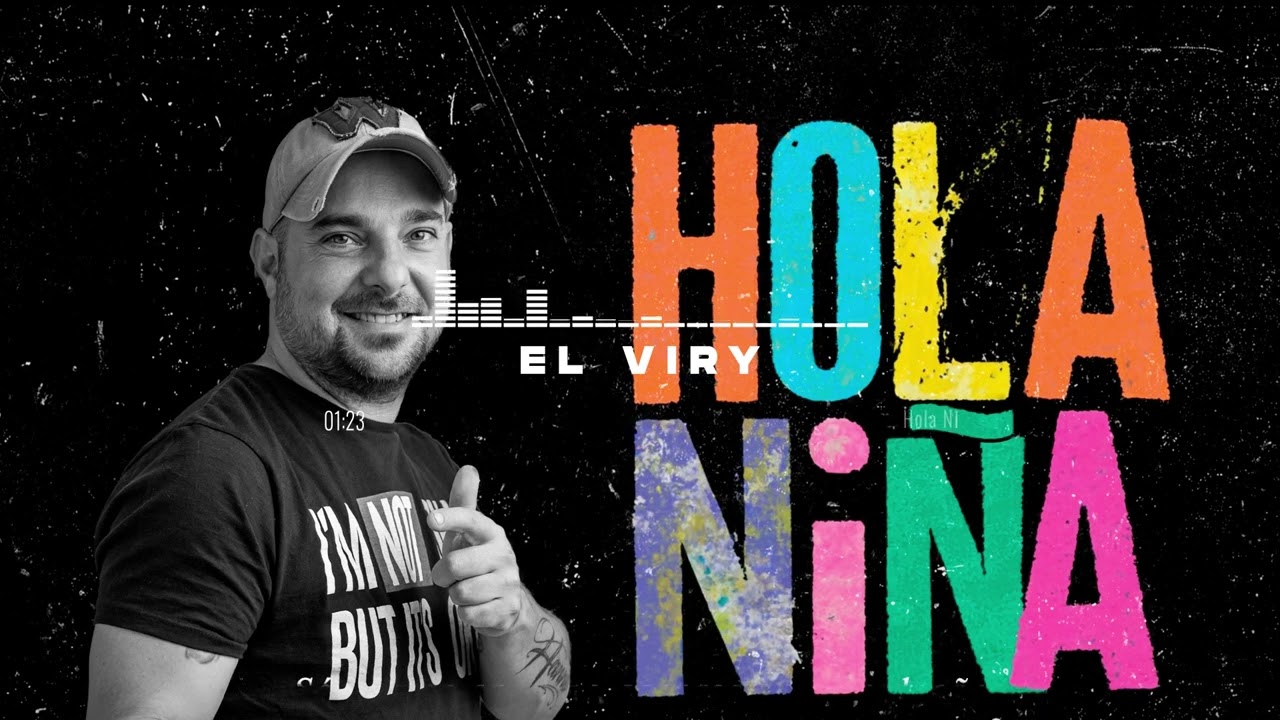 El Viry - Hola Niña │ Video Lyric │ Oficial