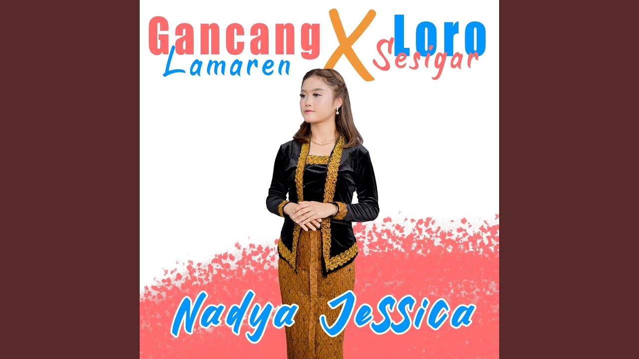 Gancang lamaren x Loro sesigar