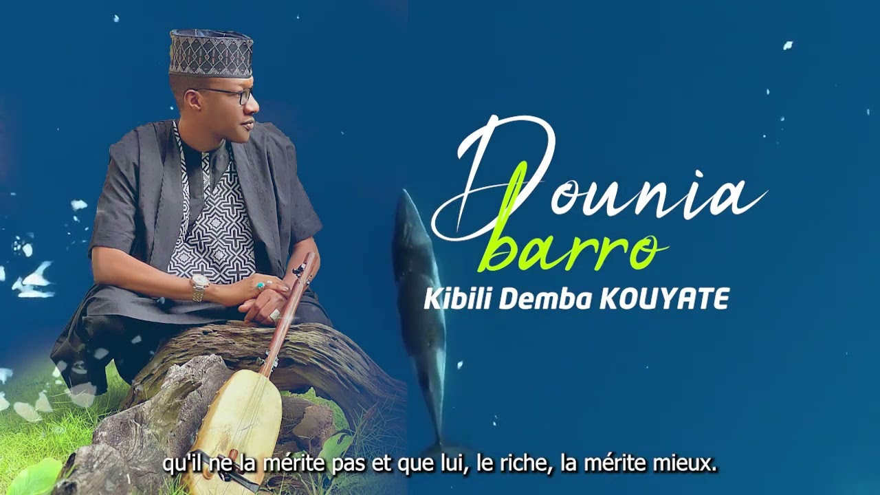 KIBILI DEMBA KOUYATE - DOUNIA BARO (Single)