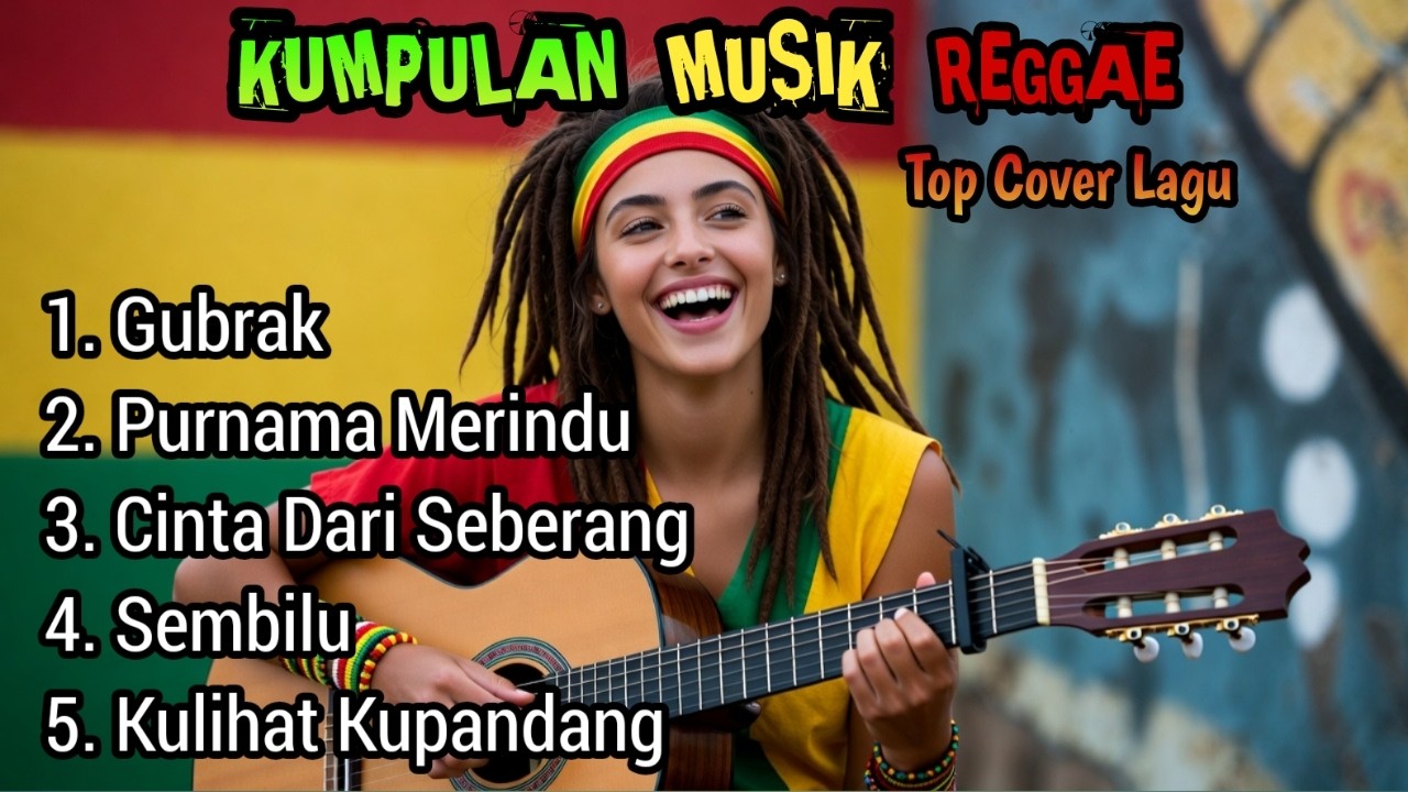 Kumpulan musik reggae terpopuler  - lagu cover Terdahsyat dan paling di cari  2026