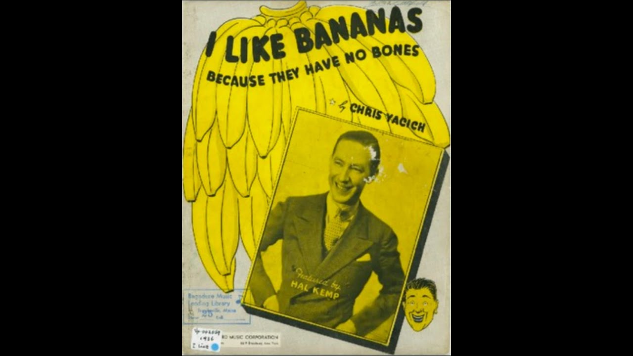 I Like Bananas Because They Have No Bones (1936)
