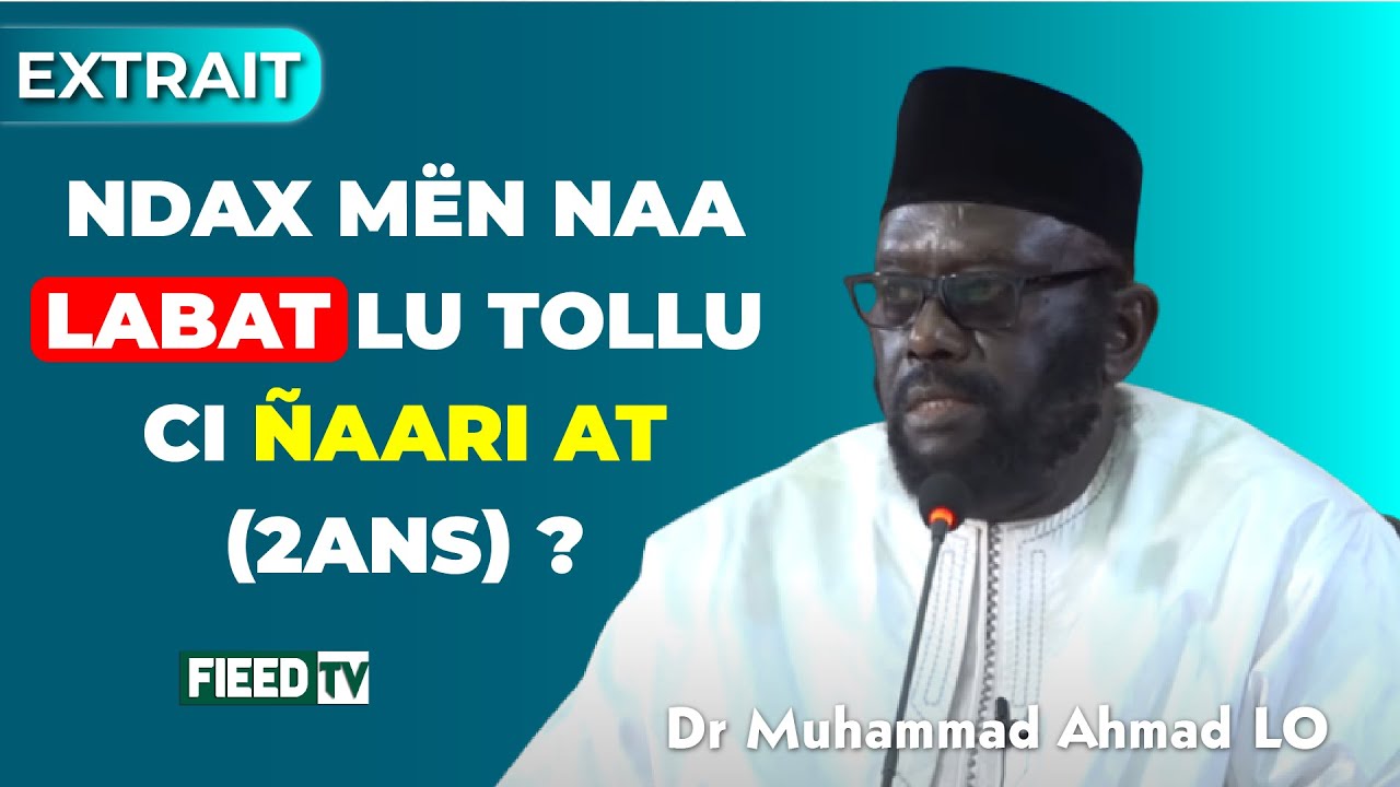 Dr Mouhammad Ahmad LO : Ndax m&euml;n naa labat ci lu tollu ci &ntilde;aari at ?