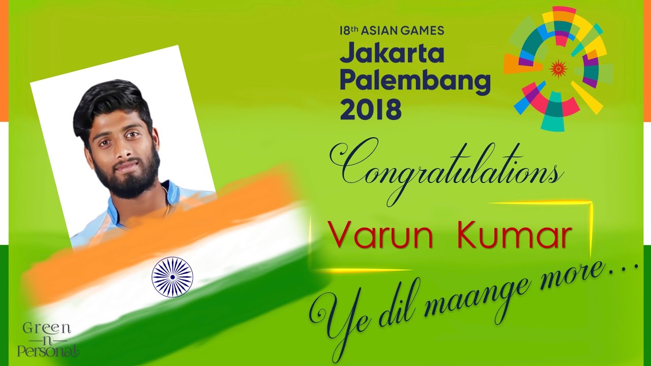 Congratulations Varun  Kumar: Asian Games 2018