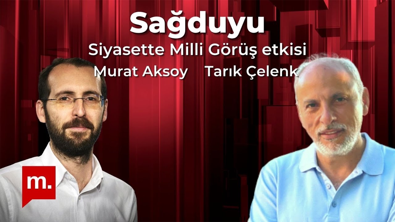 Sağduyu: Siyasette Milli Görüş etkisi