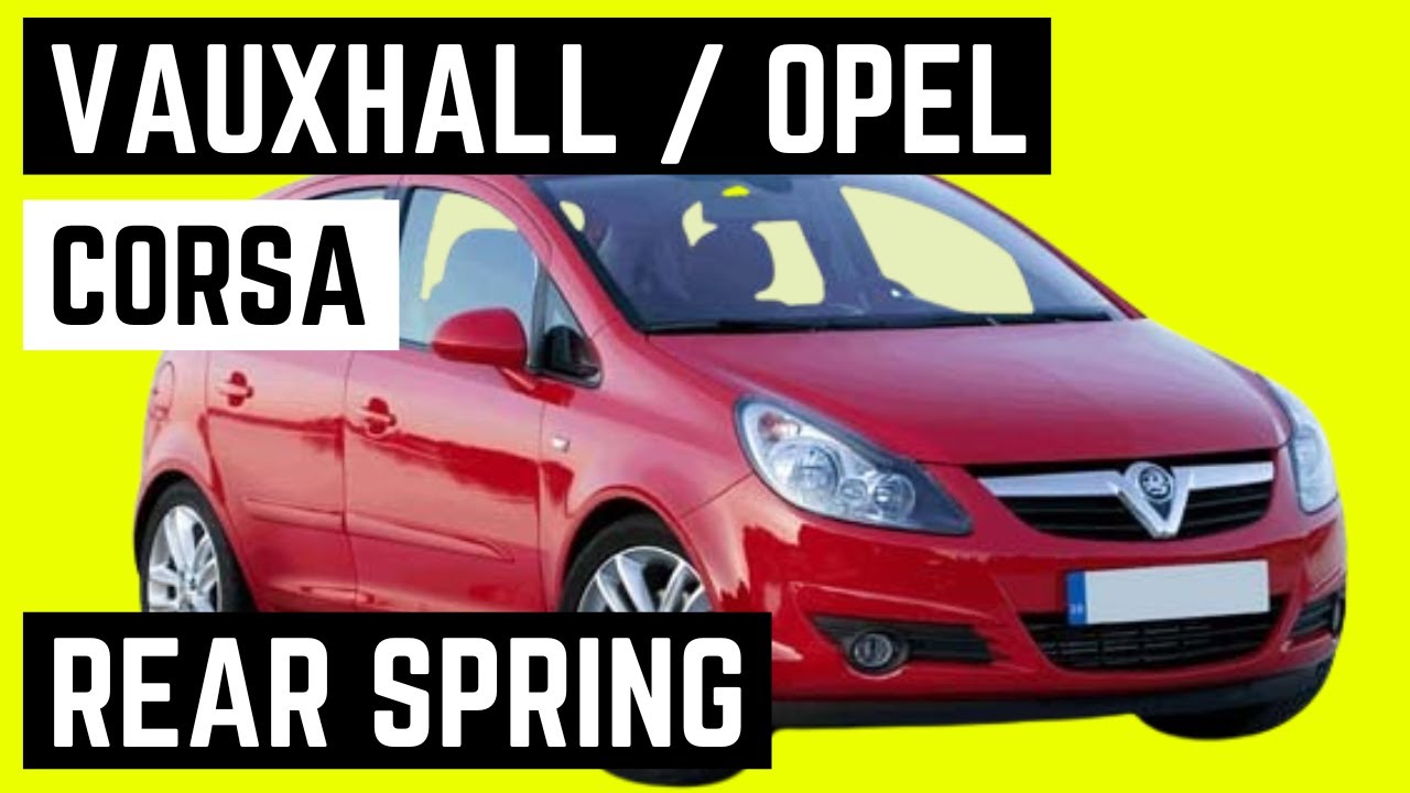 Замена задней пружины Vauxhall Corsa D: как легко заменить пружину самостоятельно на Opel 2006 - ...