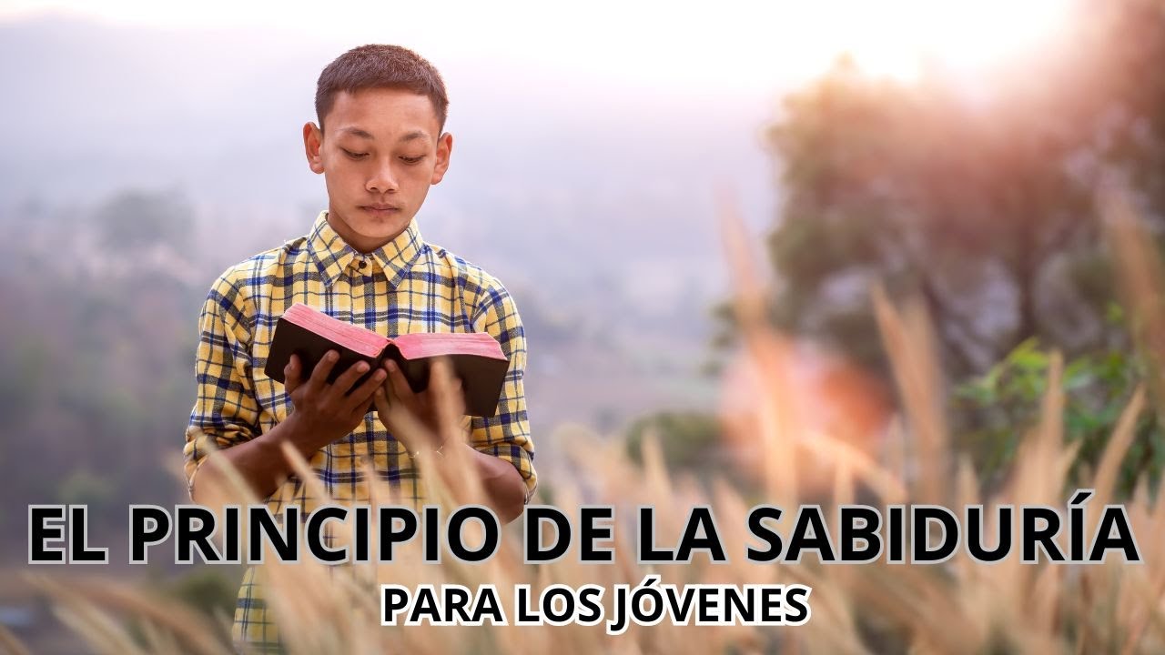 El Principio de la Sabiduría Para Los Jóvenes -  John Jairo Rivadeneira