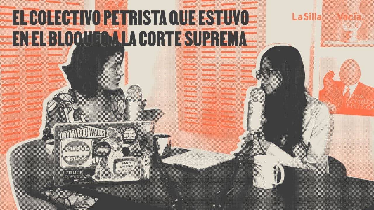 El colectivo petrista que estuvo en el bloqueo a la Corte Suprema