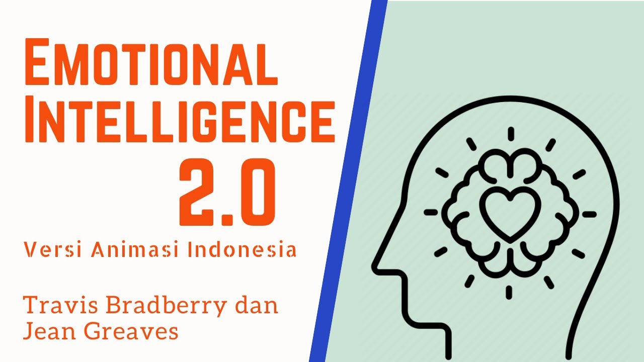 Menjadi Cerdas Emosional | Emotional Intelligence 2.0