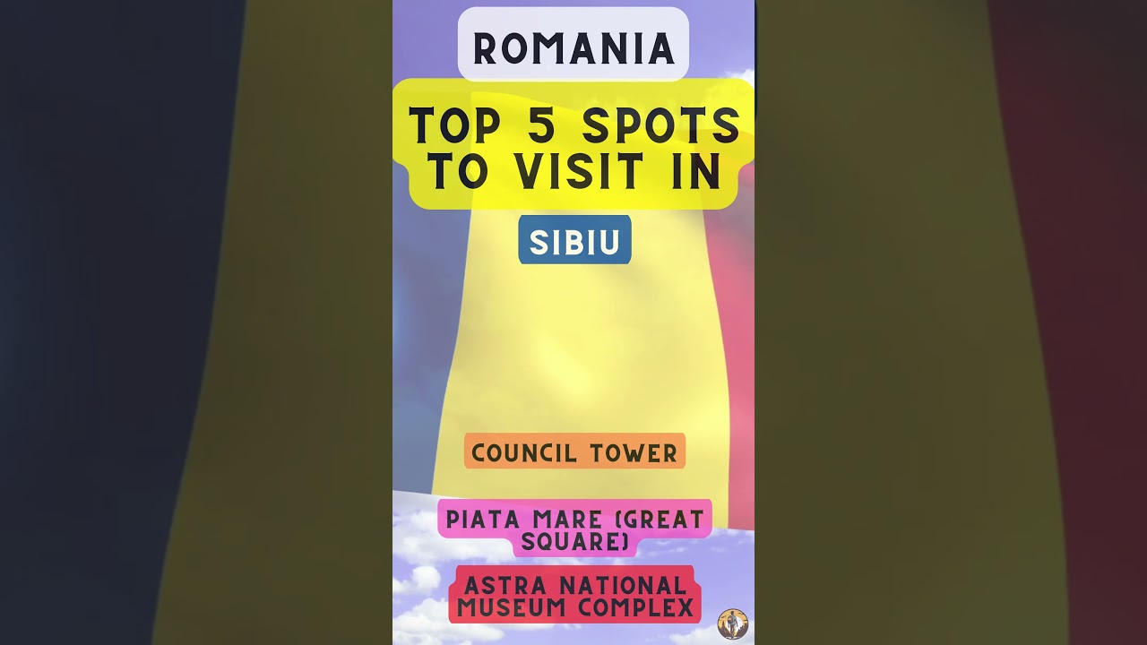 Top 5 Spots to Visit in Sibiu (Romania)