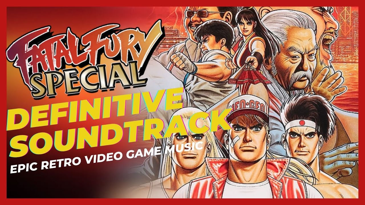 FATAL FURY 2 SPECIAL OST - DEFINITIVE SOUNDTRACK @thevideogameradio
