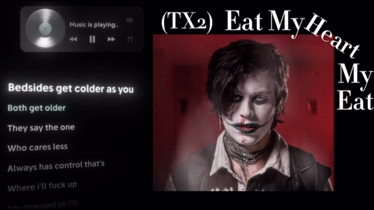 TX2 -Eat My Heart (UNRELEASED)