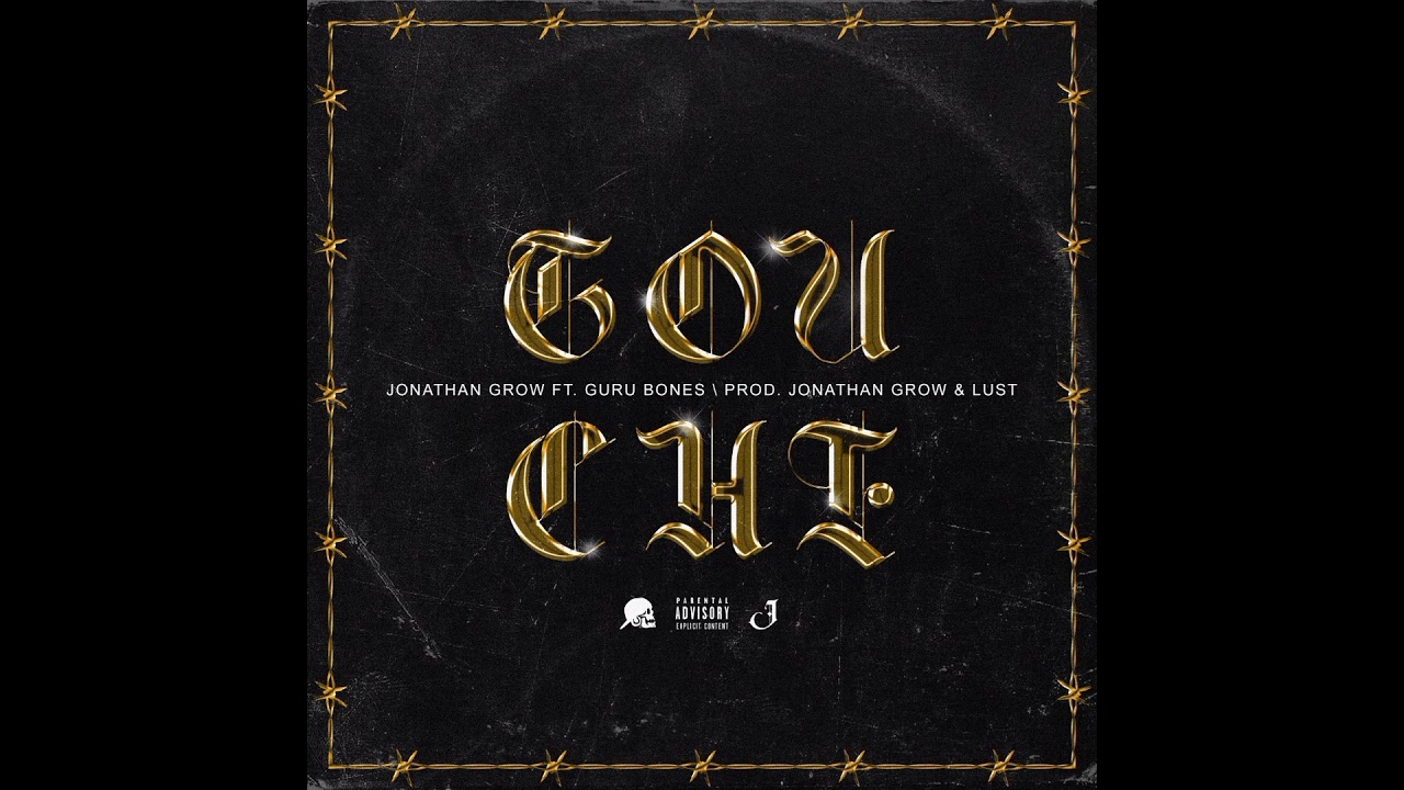 Jonathan Grow - Touchè feat. Guru Bones (prod. Lust & Jonathan Grow)