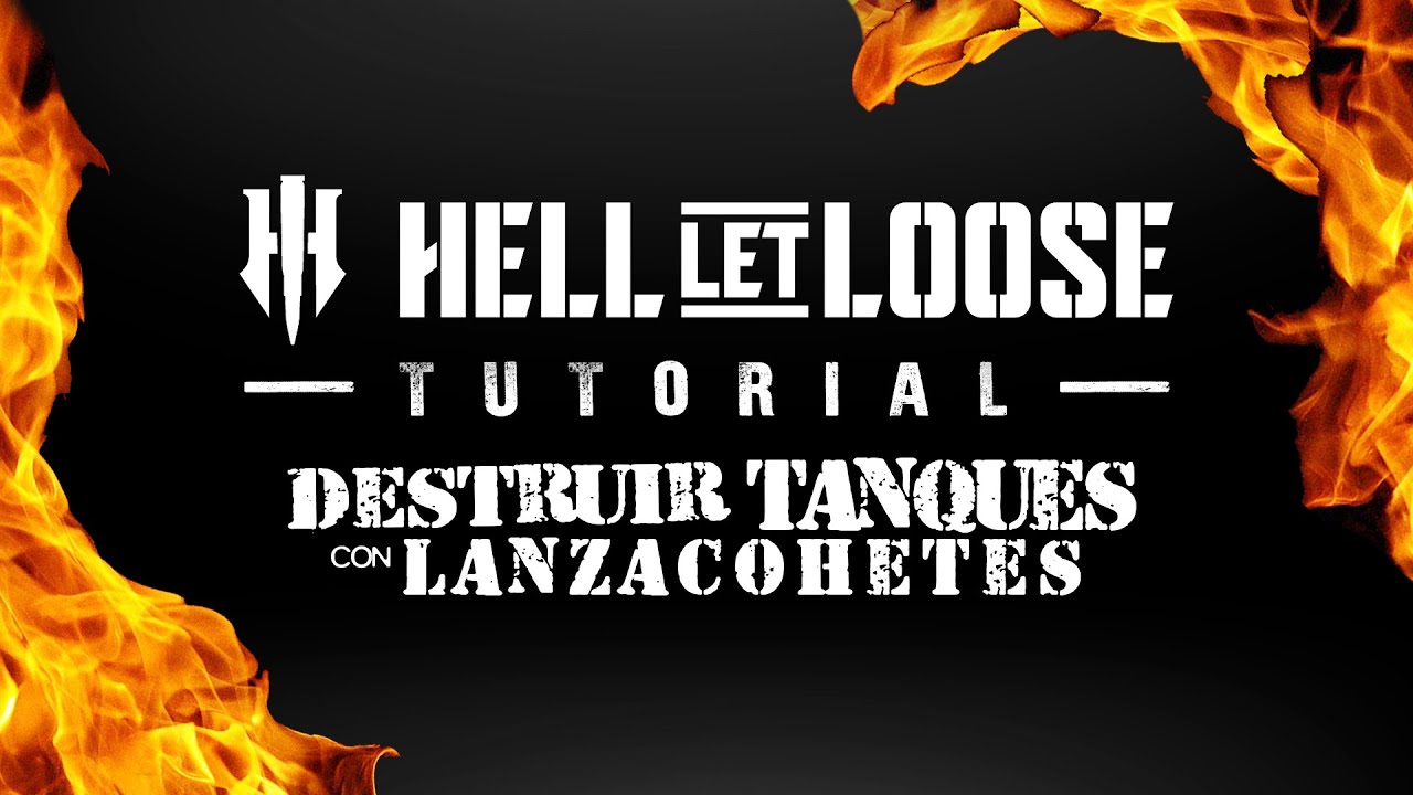 HELL LET LOOSE - Tutorial  |  Como destruir Tanques con Lanzacohetes