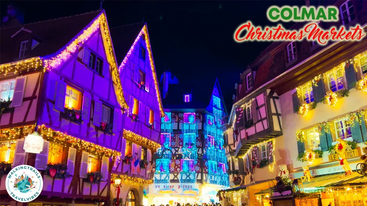 Colmar Christmas Markets🎄✨Alsace’s Most Beautiful Christmas Town in 4K Ultra HD with captions