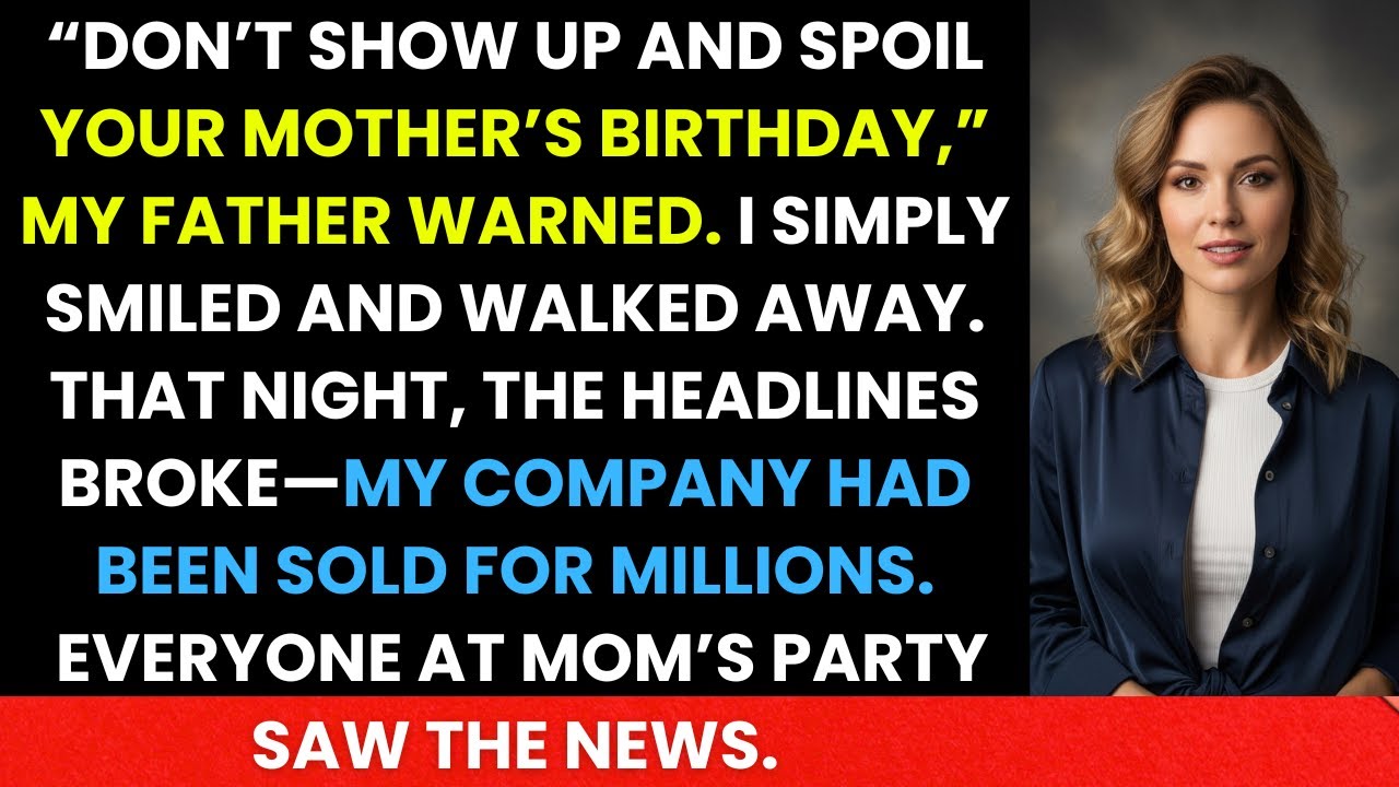 He told me not to show up. Said I&rsquo;d &ldquo;ruin&rdquo; Mom&rsquo;s birthday. So I stayed quiet&hellip; and let my success..