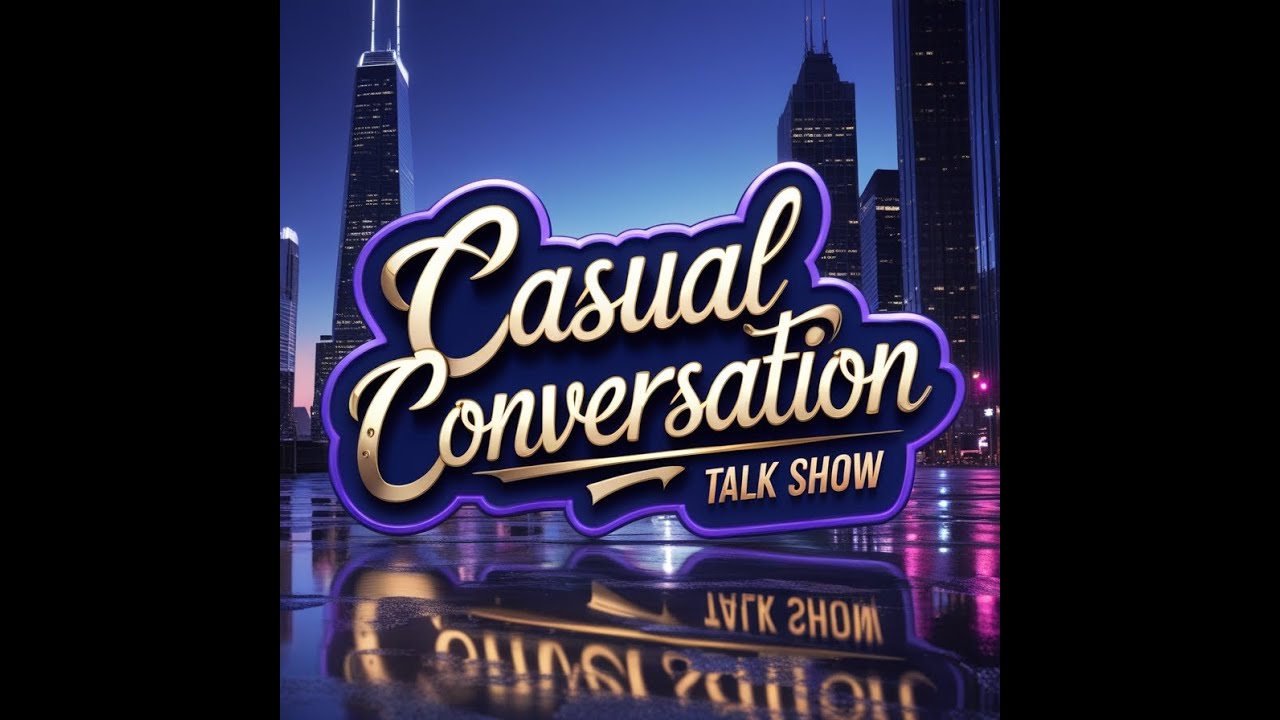 Casual Conversation Talk Show: Coming Up Next ..Tune In 2 Lock In