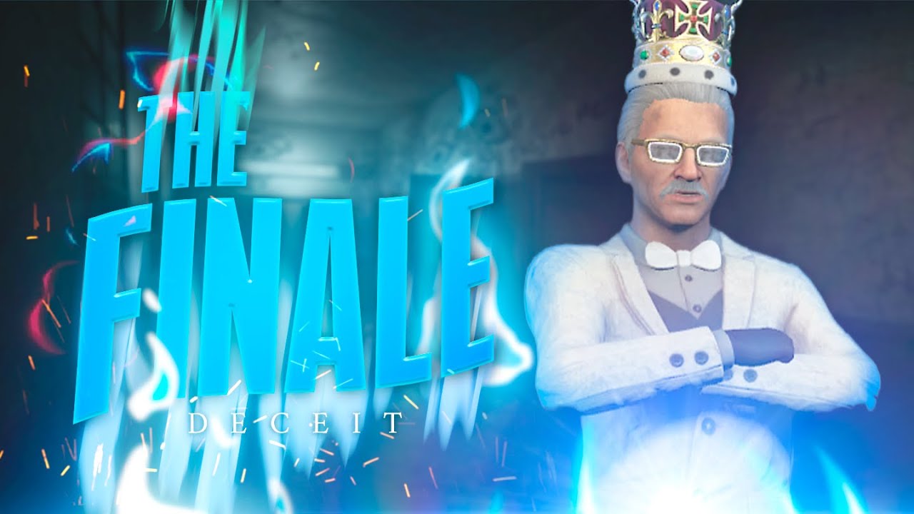 The Finale | Deceit