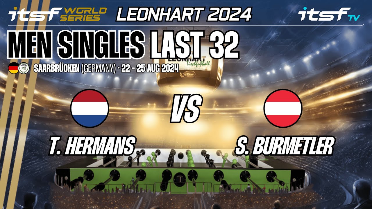 T. Hermans vs S. Burmetler - Men Singles - Last 32 - ITSF World Series Leonhart 2024