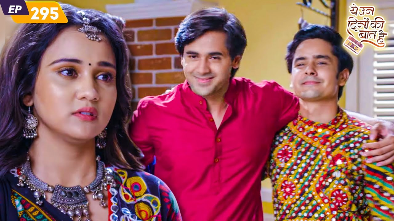 नैना और समीर ने कॉलेज में लिया बदला |Yeh Un Dinon Ki Baat Hai | Full Episode 295