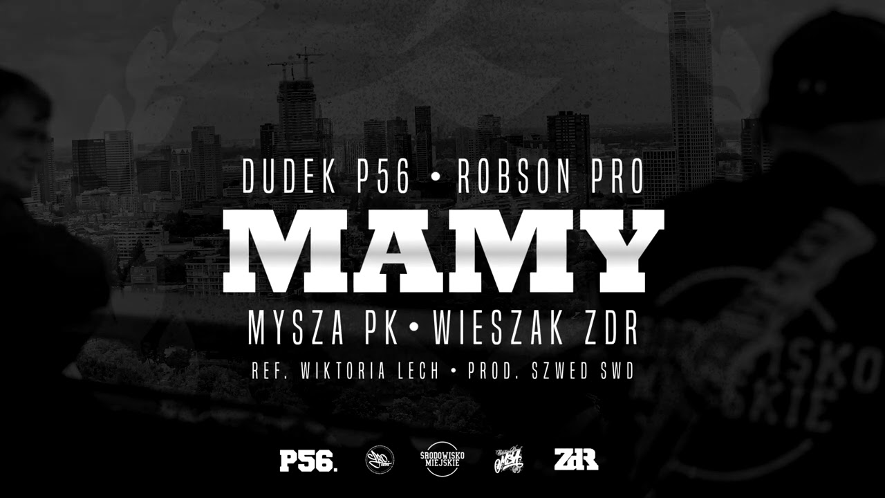 Dudek P56 x Robson PRO x Mysza PK x Wieszak ZDR  - MAMY // ref. Wiktoria Lech / prod. Szwed SWD