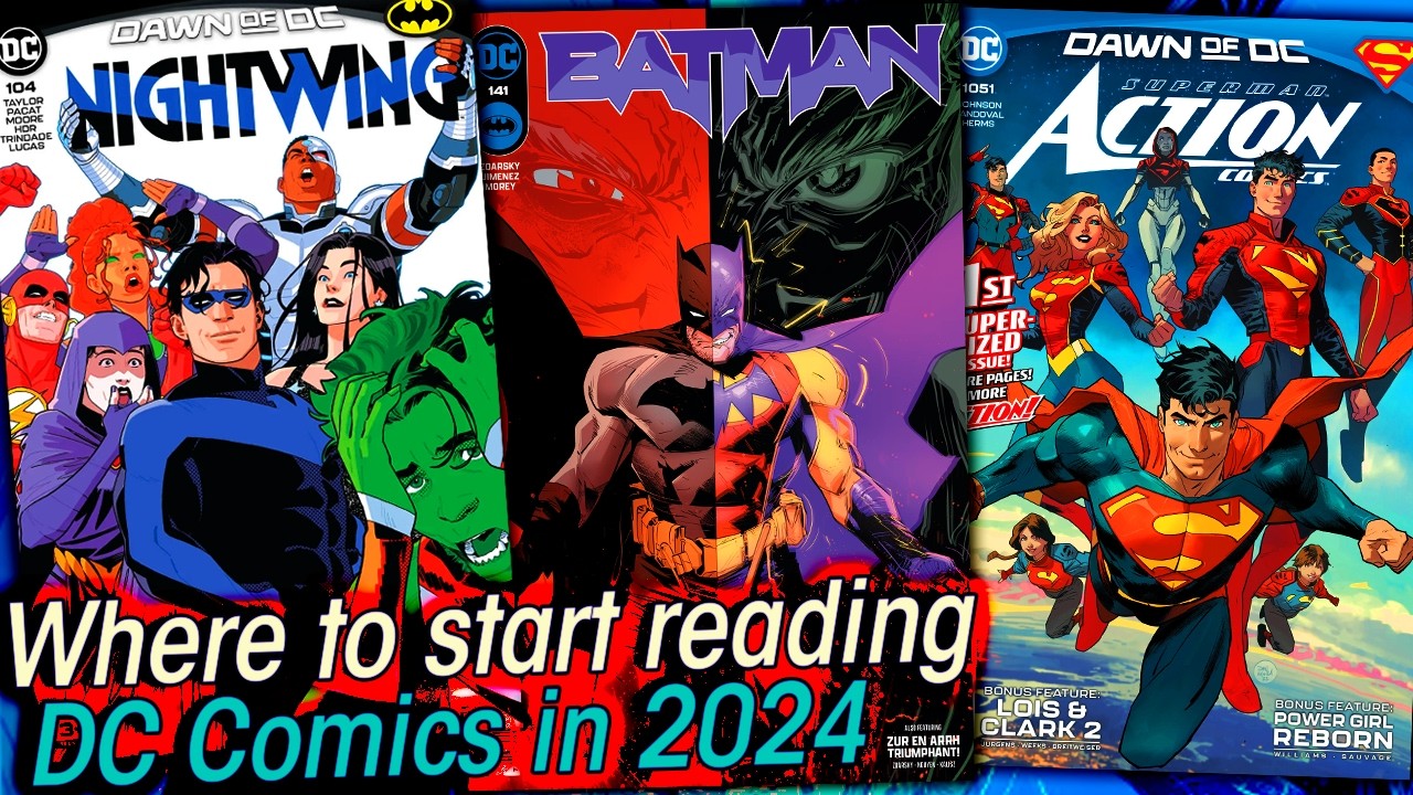 Where to Start Modern DC Comics (Dawn of DC through modern era)
