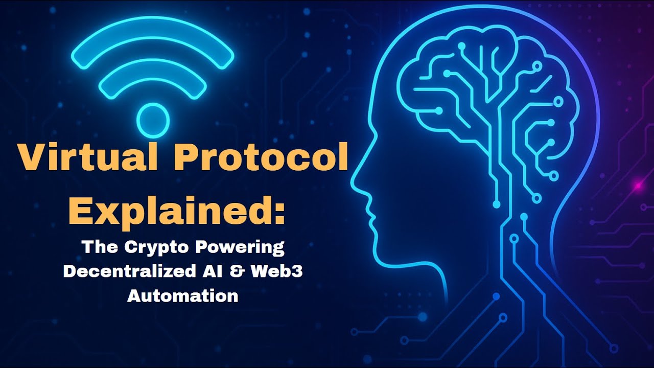 Virtual Protocol Explained: The Crypto Powering Decentralized AI & Web3 Automation