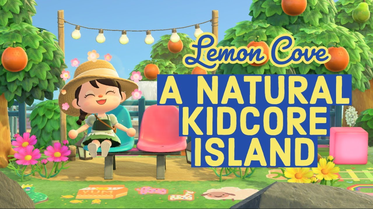 Lemon Cove: A natural Kidcore island | Island Tours