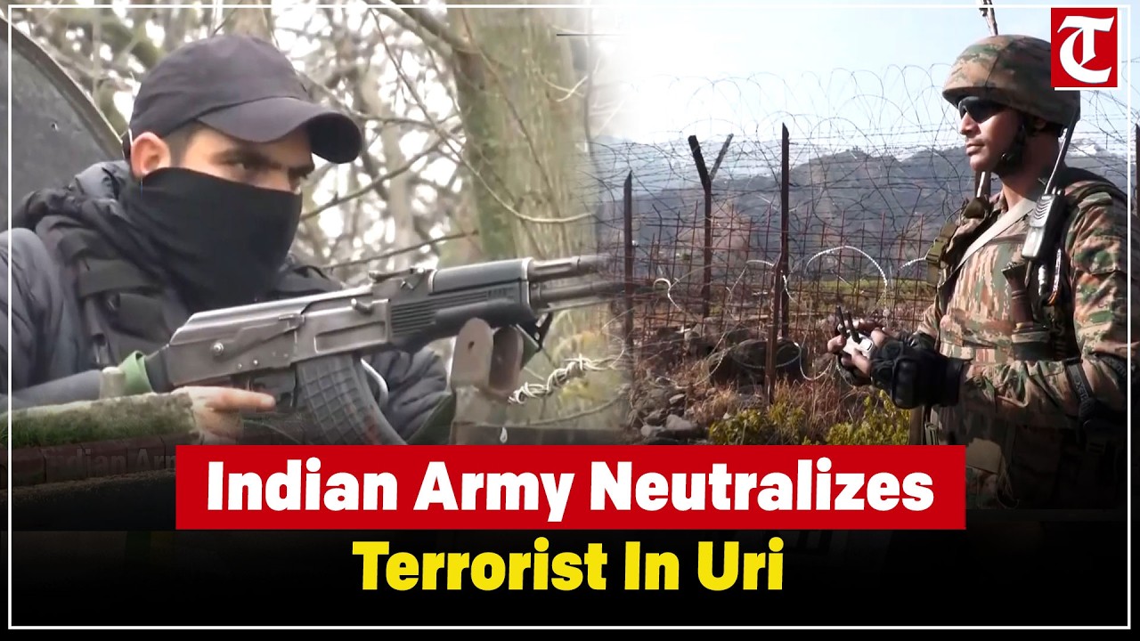 Indian Army and J&K Police neutralize Pakistani terrorist in Uri, Kashmir