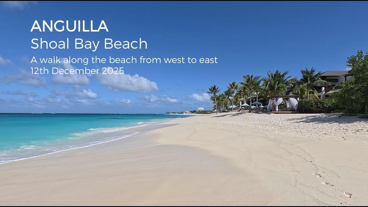 Anguilla, Shoal Bay Beach 4K Beach walk