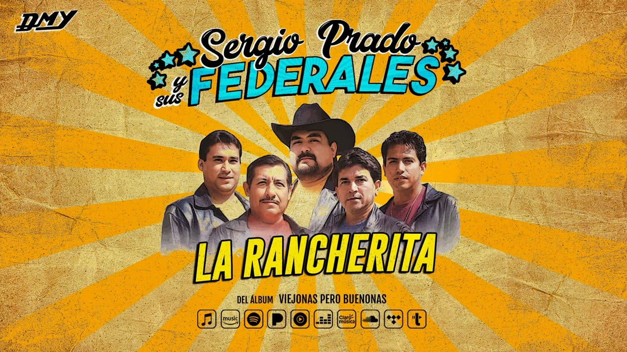 Sergio Prado Y Sus Federales - La Rancherita (Audio Oficial)