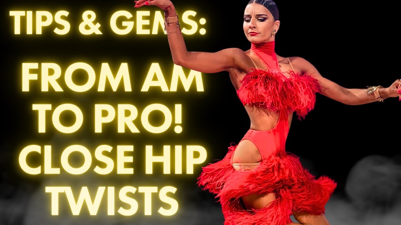 Close Hip Twist!  From AM to Pro | Tips from A World Champion!