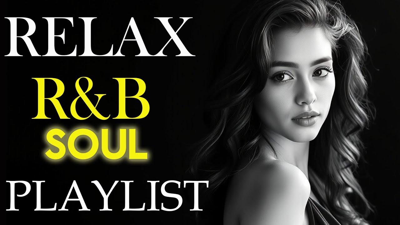 【R&B Soul】Relaxing Chill Playlist – Soulful Vocals & Deep Grooves